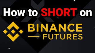 How To Short On Binance Futures (Tutorial)