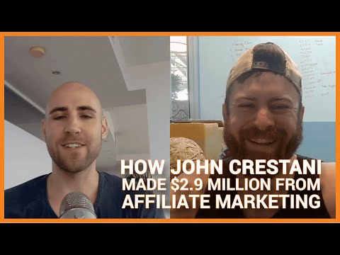 How John Crestani Made $2.9 Million Last Year From Affiliate Marketing