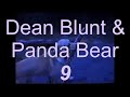 9 Dean Blunt And Panda Bear Lyric Video