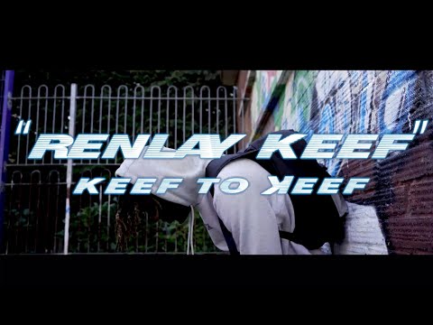Renlay Keef - Certified (Official Video)