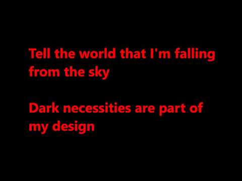 download lagu mp3 mp4 Dark Necessities Lyrics, download lagu Dark Necessities Lyrics gratis, unduh video klip Dark Necessities Lyrics
