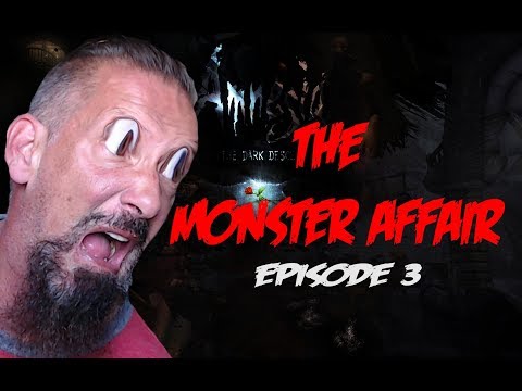 MEGA SCARE! AMNESIA CUSTOM STORYtime - THE MONSTER AFFAIR ep3