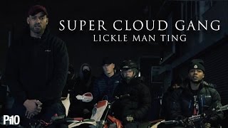 P110 - Supercloud Gang - Lickle Man Ting [Music Video]