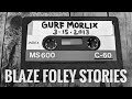 Blaze Foley Stories: -When Blaze Met Townes Van Zandt   (Gurf Morlix)