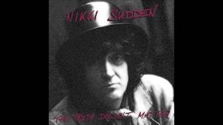 Nikki Sudden - Black Tar [The Truth Doesn't Matter]