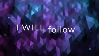 I Will Follow w/ Lyrics (Chris Tomlin)