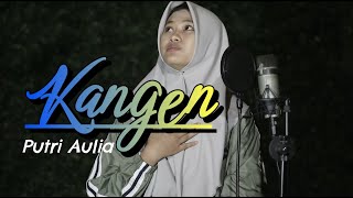 Download lagu Kangen - Putri Aulia (Cover) mp3