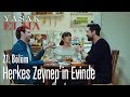 Zeynep'in evine gelmeyen kalmadı - Yasak Elma 21. Bölüm