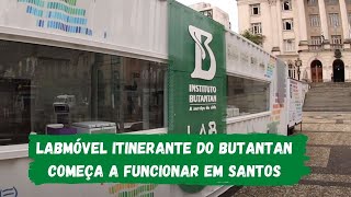 LabMóvel itinerante do Butantan começa a funcionar em Santos