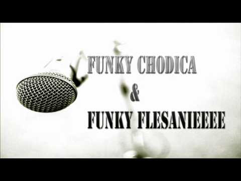 Funky Chodica & Funky Flesanieeee - Moj izbor (2010)