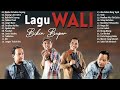 Menyentuh Perasaan Lagu Wali Enak Didengar Bikin Baper