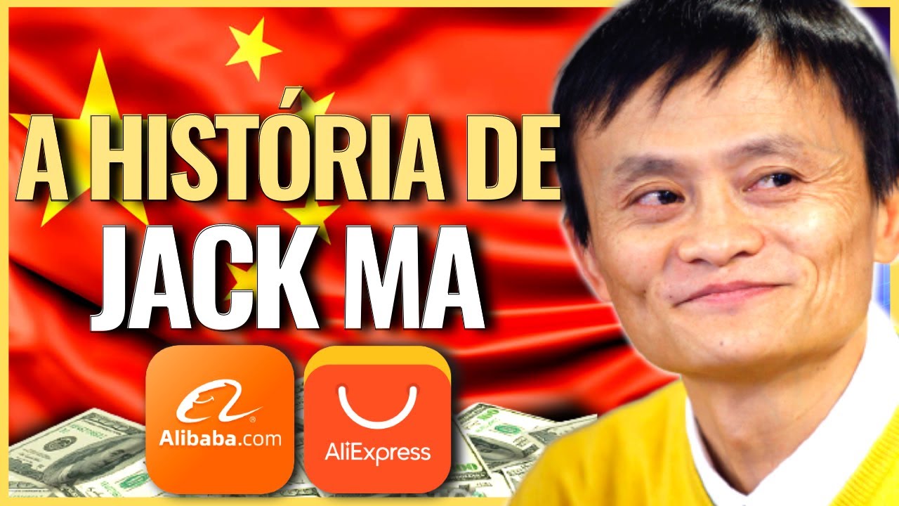 A HISTÓRIA COMPLETA DE JACK MA - FUNDADOR DO ALIBABA - ALIEXPRESS