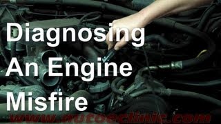 How to Diagnose an Engine Misfire- Fuel, Fire or Compression
