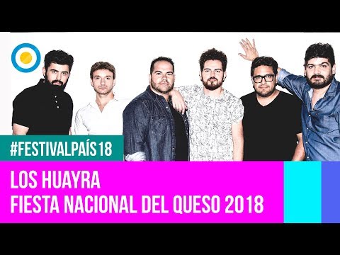Festival País '18 - Los Huayra en la Fiesta Nacional del Queso