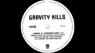 Gravity Kills - Enough (Al Jourgensen Remix)