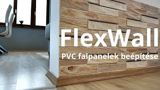 Az 5 perces falburkolat! Flexwall PVC falpanel beépítése - felrakása