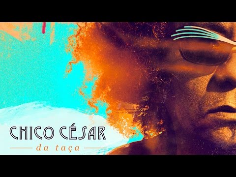 Da Taça - Chico César