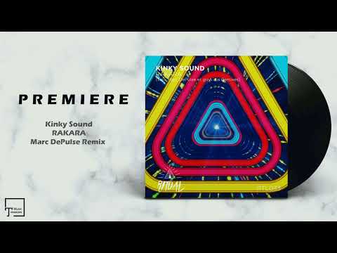 PREMIERE: Kinky Sound - Rakara (Marc DePulse Remix) [RITUAL]