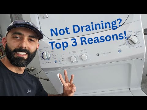 Three Reasons Why GE Stacked Washer/Dryer Unit Is Not Draining!