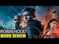 ROBIN HOOD 2018 Movie Review