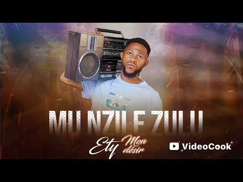 ETY Mon Desir Mu Nzile Zulu (Audio)