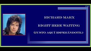 Richard Marx - Right Here Waiting -- Sub. Español