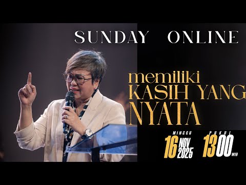 SUNDAY ONLINE 16 NOVEMBER 2025 | pk 13.00 WIB - "MEMILIKI KASIH YANG NYATA" - PS. DEBBY BASJIR