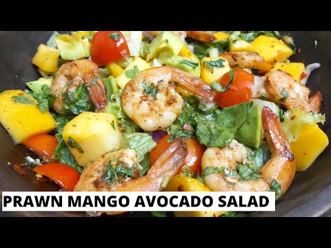 PRAWN MANGO AND AVOCADO SALAD | Healthy Shrimp Avocado Mango Keto Salad | Weight Loss  Summer Salad
