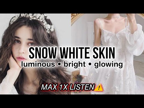 1X LISTEN MAX⚠️ Snow White Skin Subliminal: pearly white crystal clear skin ﹃