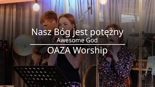 Nasz Bóg jest potężny w mocy swej