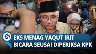 Hampir 8,5 Jam Diperiksa soal Kasus Korupsi Kuota Haji, Eks Menag Yaqut Cholil Irit Bicara