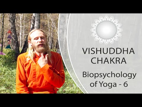 Biopsychology of  Yoga - 6. Vishuddha Chakra