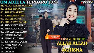 Download lagu ADELLA TERBARU - ALLAH ALLAH AGHISNA - SERAT PENJAJAH - OM ADELLA FULL ALBUM TERBARU 2026 mp3 Download lagu ADELLA TERBARU - ALLAH ALLAH AGHISNA - SERAT PENJAJAH - OM ADELLA FULL ALBUM TERBARU 2026 mp3