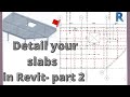 Detailing Of Slab Reinforcement In Revit Detail Rebar In Floors In Revit Structure Part 2