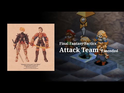 【耐久・高音質】アタックチーム - Final Fantasy Tactics 30分耐久