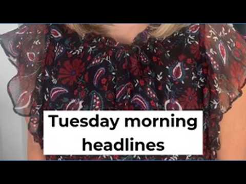Tuesday Morning Headlines