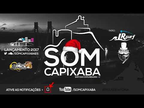MC EDDY - COMPLEXÃO DO B.I TA LAZER = SOM CAPIXABA 2017 =