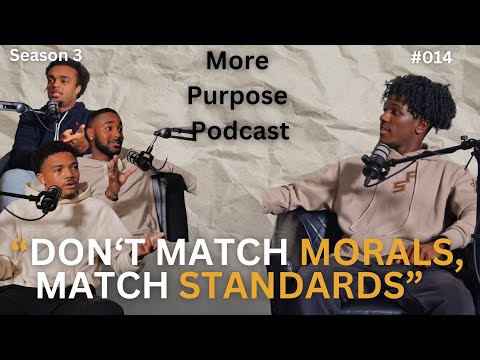 Manhood, Trauma, and Relationships | The More Purpose Podcast | S3 E14