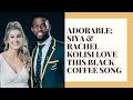 ADORABLE   Siya & Rachel Kolisi love this Black Coffee song