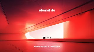 Robin Schulz x OSWALD - eternal life