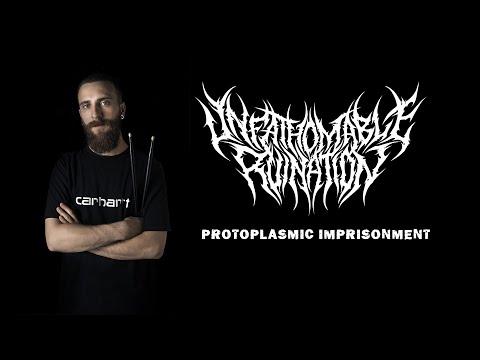 Unfathomable Ruination - Protoplasmic Imprisonment - Drum Cover (Emanuele Aleo)