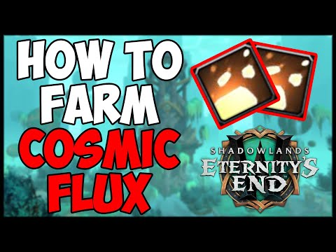 How to get Cosmic Flux in WOW 9.2 Zereth Mortis - Shadowlands Eternity's End