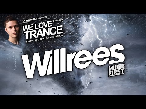 Will Rees - We Love Trance Club Edition 022 [10.12.2016 - Chic Club - Poznań]