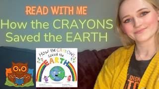 Read With Me: How the Crayons Saved the Earth | Story Read Aloud