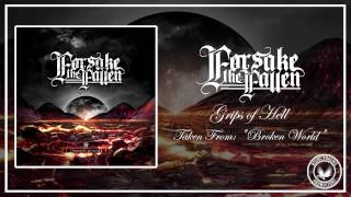 Forsake The Fallen - Grips Of Hell