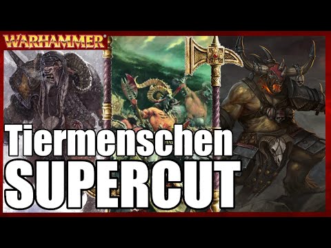 TIERMENSCHEN SUPERCUT | Warhammer Lore