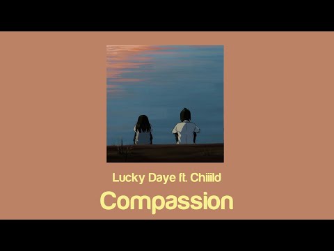 Lucky Daye - Compassion (Lyrics) ft. Chiiild