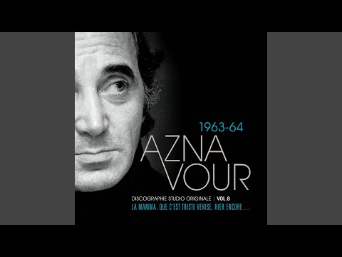 Je t'aimais tant – Charles Aznavour