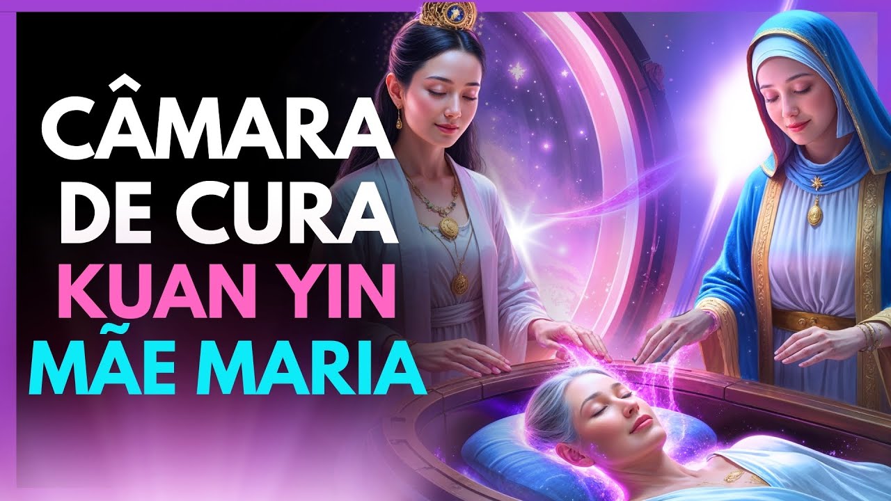 🌸💚 ENTRE NA CÂMARA DE CURA com Kuan Yin e Mãe Maria! Limpeza Profunda dos Chakras ✨