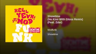 Showtime (No Kiss With Gloss Remix) (Feat. Zdar)